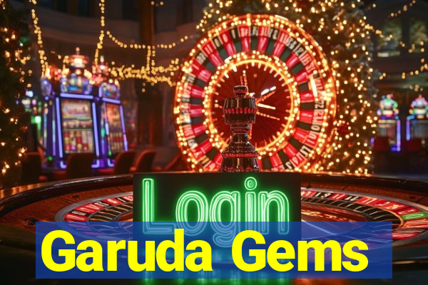 Garuda Gems